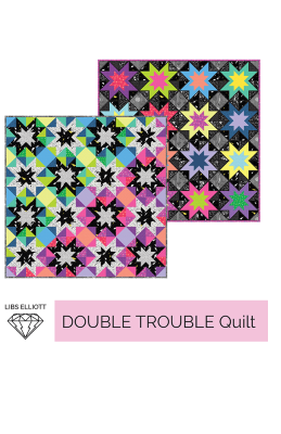 Double Trouble Quilt: Libs Elliott